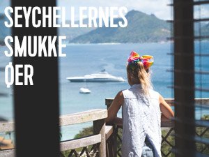 de smukke øer på seychellerne skal opleves